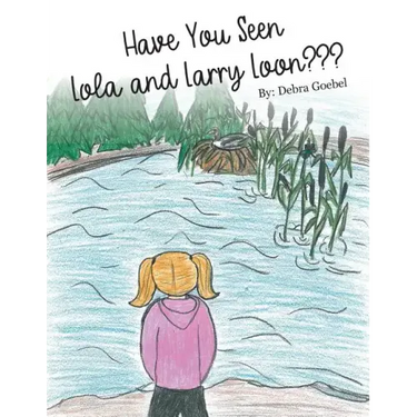 Have You Seen Lola and Larry Loon?