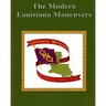 The Modern Louisiana Maneuvers