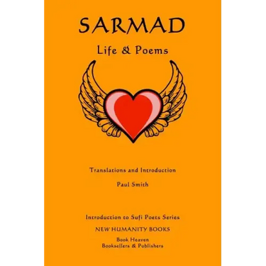 Sarmad: Life & Poems