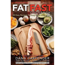 Fat Fast Cookbook: 50 Easy Recipes to Jump Start Your Low Carb Weight Loss