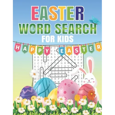Easter Word Search For Kids: Word Search Puzzle Book For Kids All Ages With Large Print about Easter, Spring Season... Fun Easter Word Search Activ