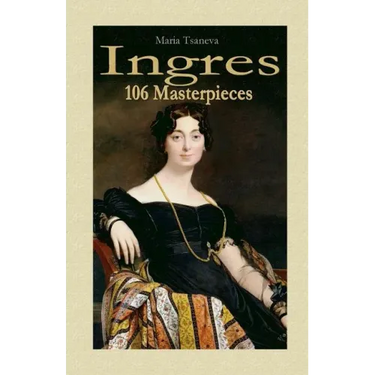 Ingres: 106 Masterpieces