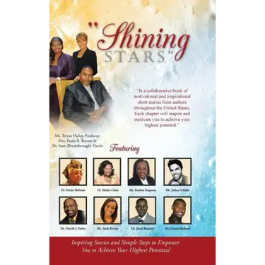 "Shining Stars": Inspiring Stories and Simple Steps to Empower You to Achieve Your Highest Potential