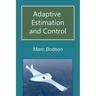 Adaptive Estimation and Control
