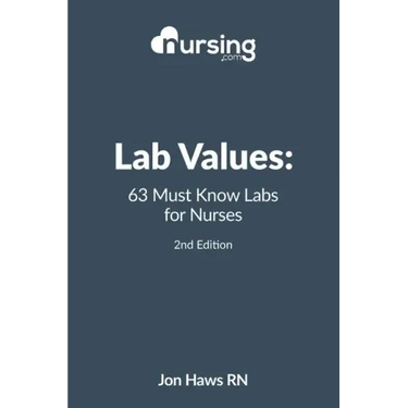 Lab Values: 63 Must Know Labs for Nurses