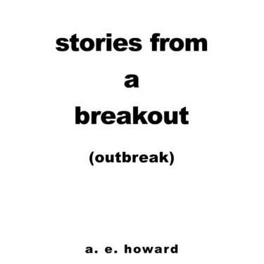 Stories from a Breakout: Out Break
