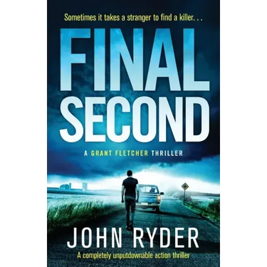 Final Second: A completely unputdownable action thriller