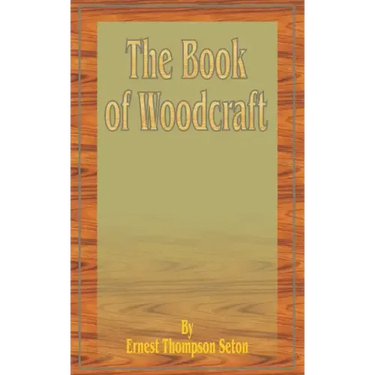 The Book of Woodcraft