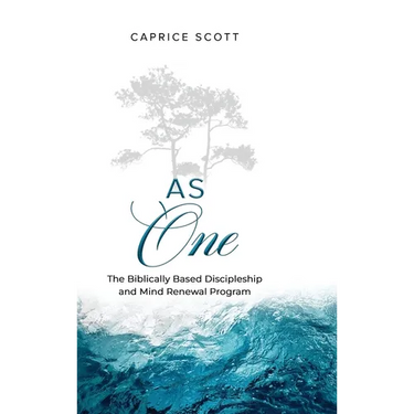 As One: The Biblically Based Discipleship & Mind Renewal Program