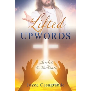 Lifted Upwords: The Art For The Heart