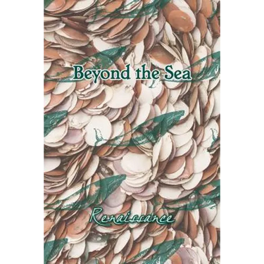 Beyond the Sea: Renaissance