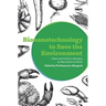 Bionanotechnology to Save the Environment: Plant and Fishery's Biomass as Alternative to Petrol