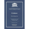 Evidence, Law Essentials: Governing Law for Law School and Bar Exam Prep