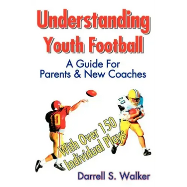 Understanding Youth Football: A Guide for Parents & New Coaches