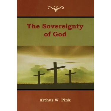 The Sovereignty of God