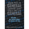 Orders from the General...Leadership Advice from a Two-Star General: Rise Above . . . Use a Military Mindset for Success in Any Field.