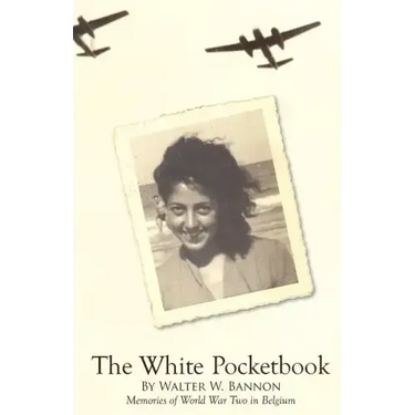 The White Pocketbook: Andree's World War Two resistance in Belgium