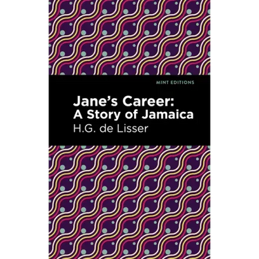 Jane's Career: A Story of Jamaica