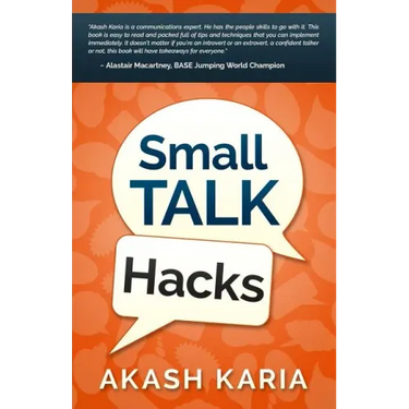 Small Talk Hacks: The People and Communication Skills You Need to Talk to Anyone & Be Instantly Likeable