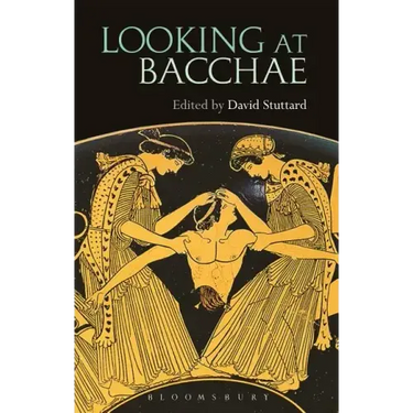 Looking at Bacchae
