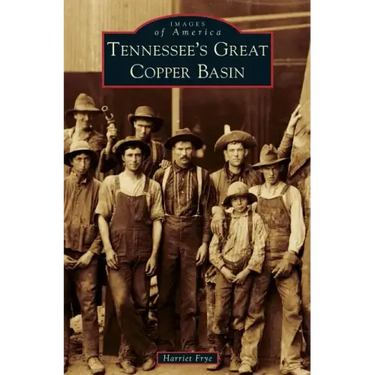 Tennessee's Great Copper Basin