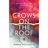Crows On The Roof