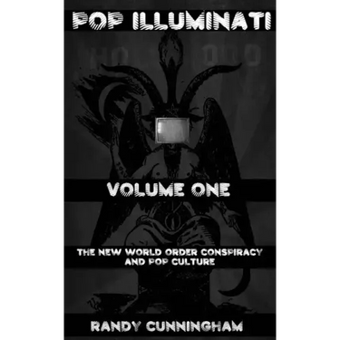 Pop Illuminati: The New World Order and Popular Culture
