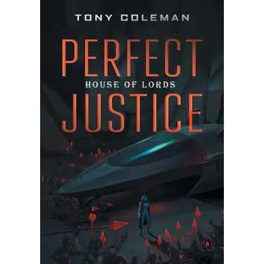 Perfect Justice: House of Lords