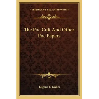 The Poe Cult and Other Poe Papers