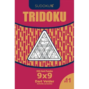 Sudoku Tridoku - 200 Hard Puzzles 9x9 (Volume 11)