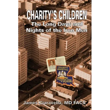 Charity's Children: The Long Days and Nights of the Iron Men