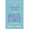 A Survival Guide to Mental Illness: A Road to Recovery