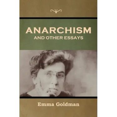 Anarchism and Other Essays