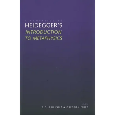 A Companion to Heidegger's "Introduction to Metaphysics"