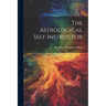 The Astrological Self Instructor