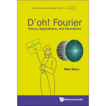 D'Oh! Fourier: Theory, Applications, and Derivatives