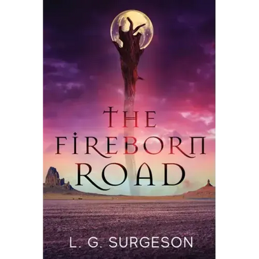 The Fireborn Road