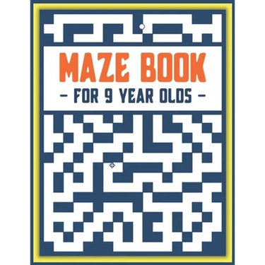 Maze Book: For 9 Year Olds