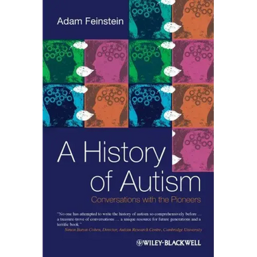 A History of Autism: Conversations with the Pioneers
