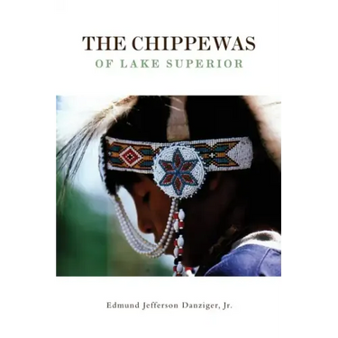 The Chippewas of Lake Superior, Volume 148