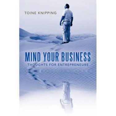 Mind Your Business: Thoughts for Entrepreneurs
