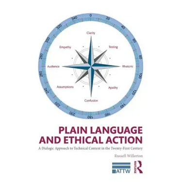 Plain Language and Ethical Action: A Dialogic Approach to Technical Content in the 21st Century