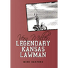 Vern Miller: Legendary Kansas Lawman