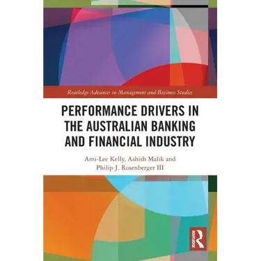 Performance Drivers in the Australian Banking and Financial Industry