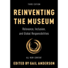 Reinventing the Museum: Relevance, Inclusion, and Global Responsibilities