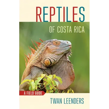 Reptiles of Costa Rica: A Field Guide