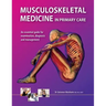 Musculoskeletal Medicine in Primary Care: An Essential Guide for Examination, Diagnosis and Management