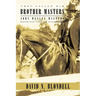 They Called Him Brother Masters: John Wesley Masters, Mountain Pioneer Evangelist