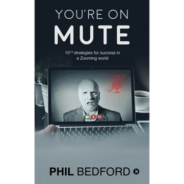 You're on Mute: 10 1/2 strategies for success in a Zooming world