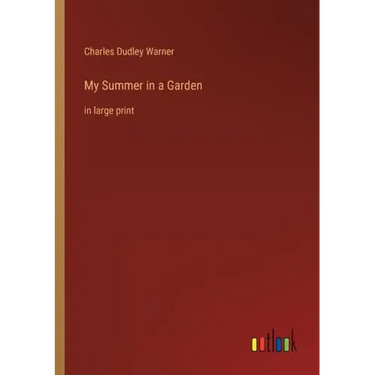 My Summer in a Garden: in large print